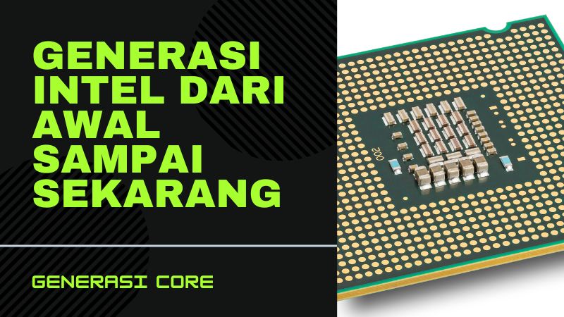 Generasi Intel dari Awal sampai Sekarang