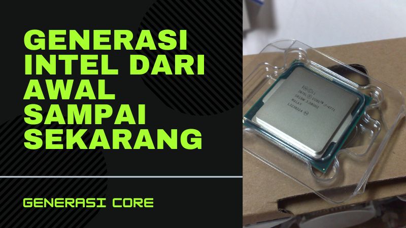 Generasi Intel dari Awal sampai Sekarang